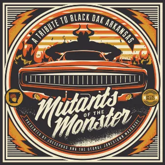 Mutants of the Monster: A Tribute to Black Oak Arkansas by Kentucky Bridgeburners