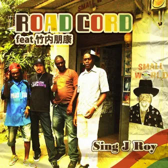 Road Cord feat. 竹内 朋康 by Sing J Roy