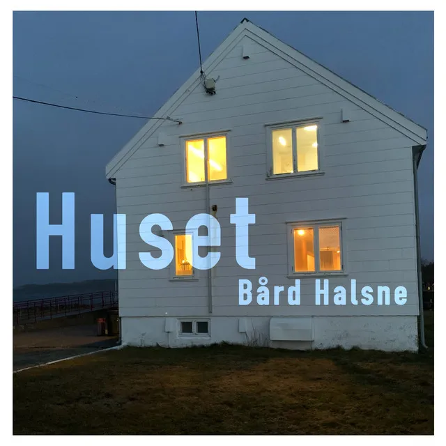 Huset