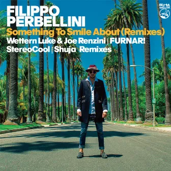 Something To Smile About (Remixes) by Filippo Perbellini