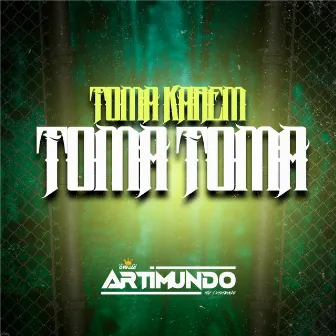 Toma Karem - Toma Toma by DJ Artimundo