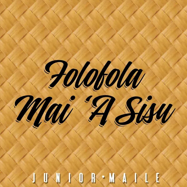 Folofola Mai ‘a Sisu