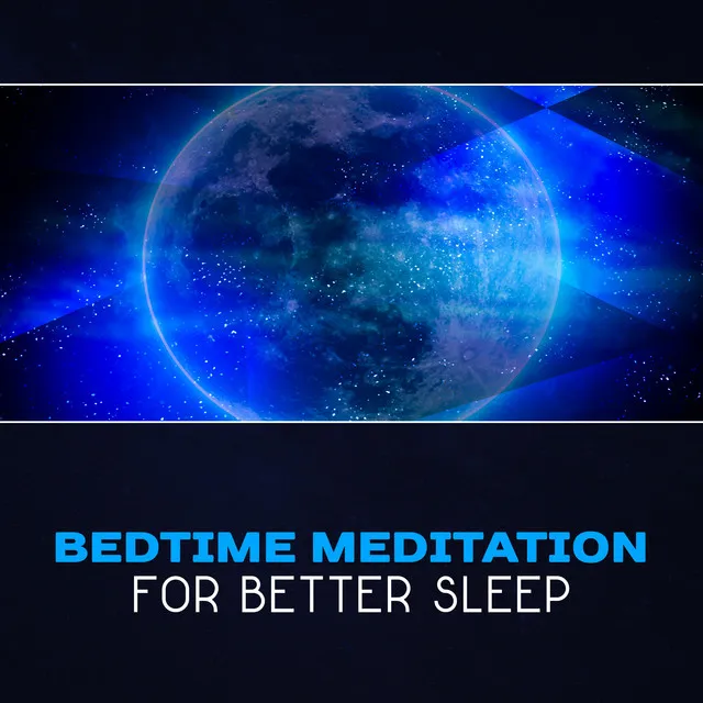 Bedtime Meditation for Better Sleep