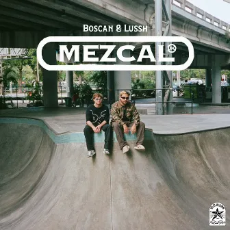 MEZCAL by Lussh