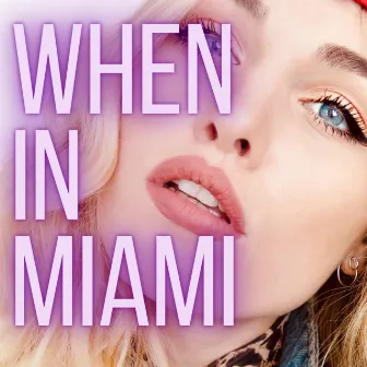 When In Miami by Talksick