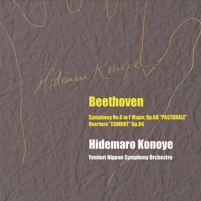 Symphony No. 6 in F Major, Op. 68 "Pastoral": I. Awakening of Cheerful Feelings upon Arrival in the Country. Allegro ma non troppo