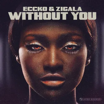 Without You by Eccko