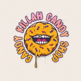 Candy Shop by Candy Killah