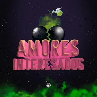 Amores Interesados by D'Markuz