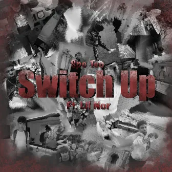 Switch Up by Spc Teo