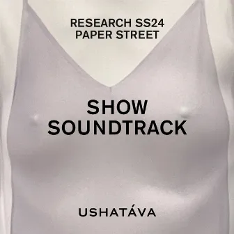 PAPER STREET (USHATAVA show soundtrack) by Dmitriy Emelianov