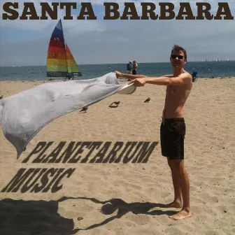 Santa Barbara by Planetarium Music