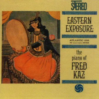 Eastern Exposure by Fred Kaz