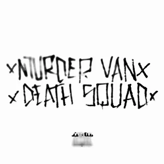 Death Squad (Instrumentals) by Murder Van