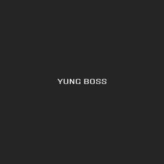 Yung Boss by Yung