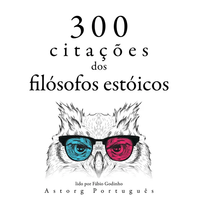 300 citações dos filósofos estóicos (Recolha as melhores citações)