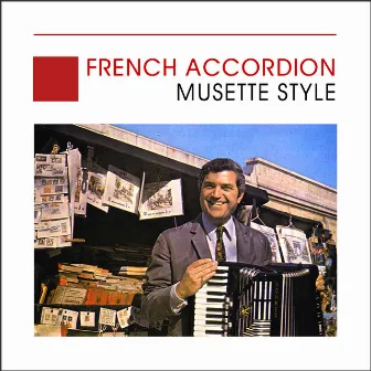 French Accordion - Musette Style, France by Max Marino