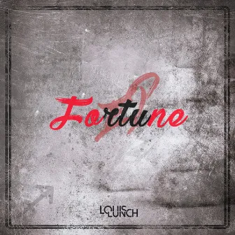 Fortune by Louis Lunch