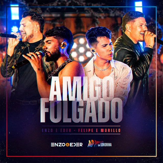 Amigo Folgado - Ao Vivo em Londrina