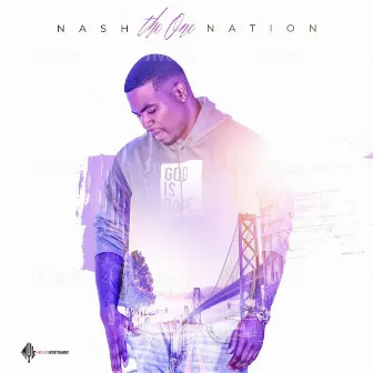 The One by Nash Nation