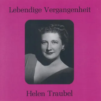 Lebendige Vergangenheit - Helen Traubel by Helen Traubel