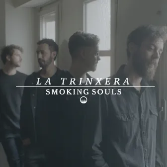 La trinxera by Smoking Souls