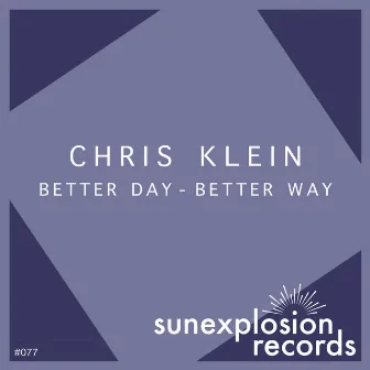 Better Day - Better Way by Chris Klein