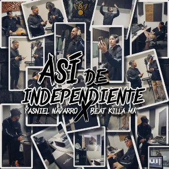 Así De Independiente by Beat Killa MX