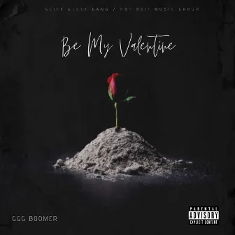 Be My Valentine by GGG Boomer