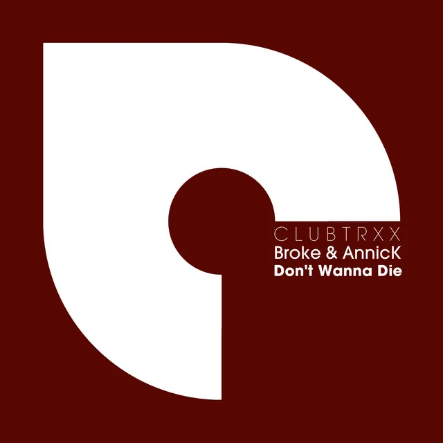 Don't Wanna Die - Radio Edit