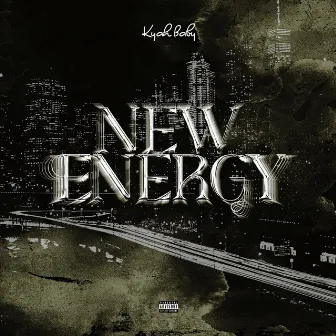 New Energy by Kyah Baby