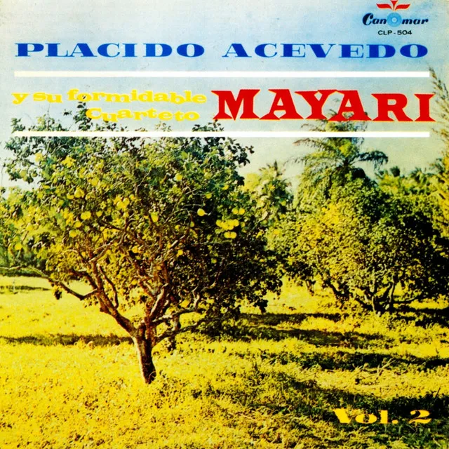 Placido Acevedo y su Formidable Cuarteto Mayari- Vol. 2