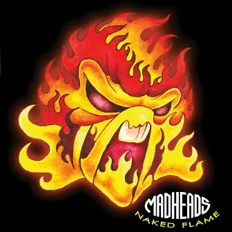 Naked Flame by Mad Heads