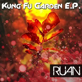 Kung Fu Garden EP by Ruan