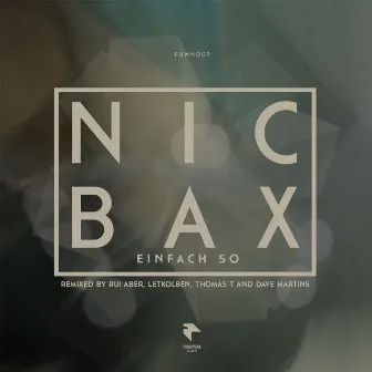 Einfach So by Nic Bax