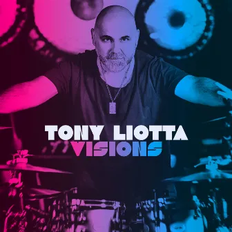 Visions by Tony Liotta