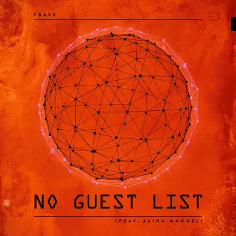 No Guest List by Fraze