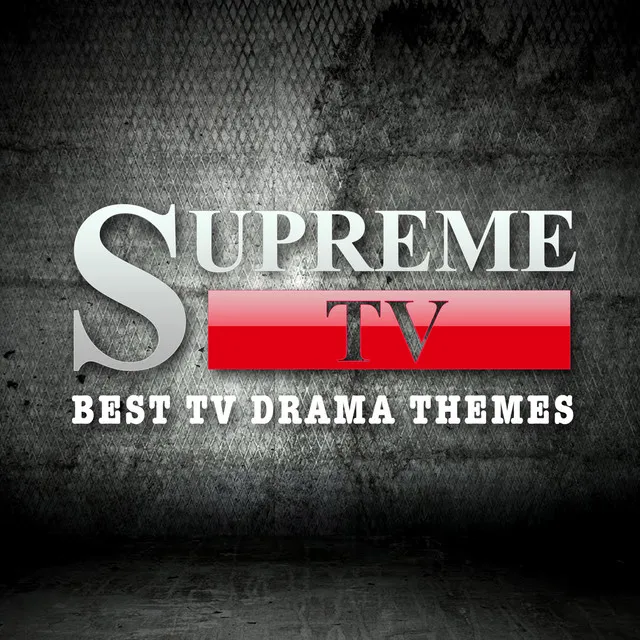 Supreme TV - Best TV Drama Themes