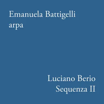 Sequenza II per arpa by Emanuela Battigelli