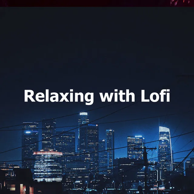 Relaxing with Lofi