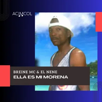 Ella es mi Morena by El Nene