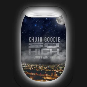 So High by Khujo Goodie