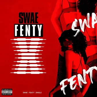 Fenty by Swae