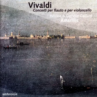 Vivaldi: Concerti per Flauto by Ensemble Amarillis