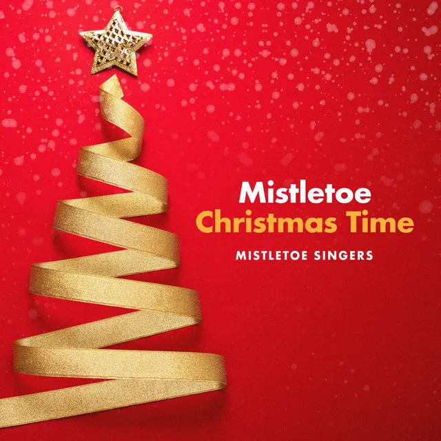 Mistletoe Christmas Time