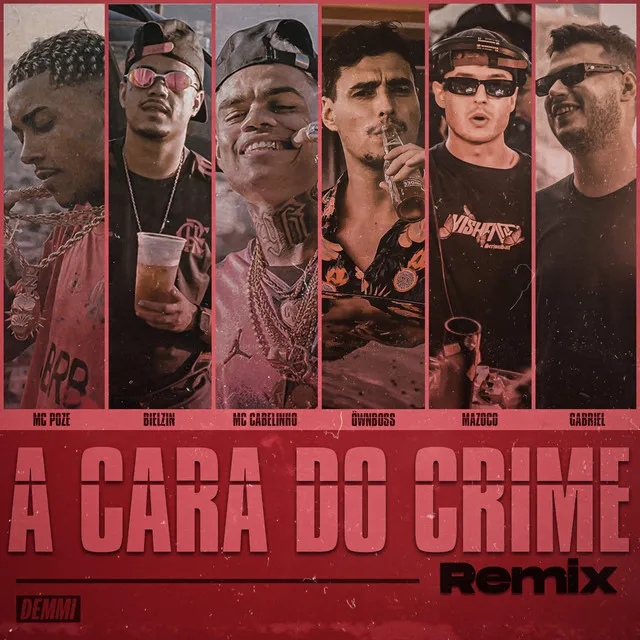 A Cara do Crime - Remix