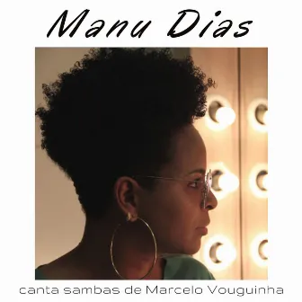 Canta Sambas de Marcelo Vouguinha by Manu Dias