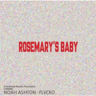 Rosemary's Baby by Flacko