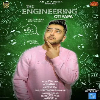 The Engineering Qtiyapa by Ayush Talniya