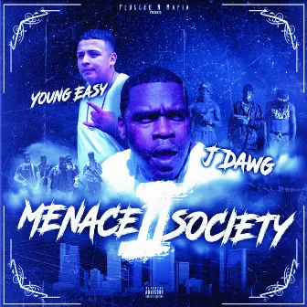 Menace II Society by Young Ea$y